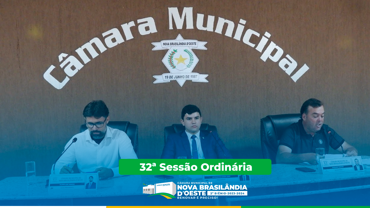 32ª Sessão Ordinária 2023