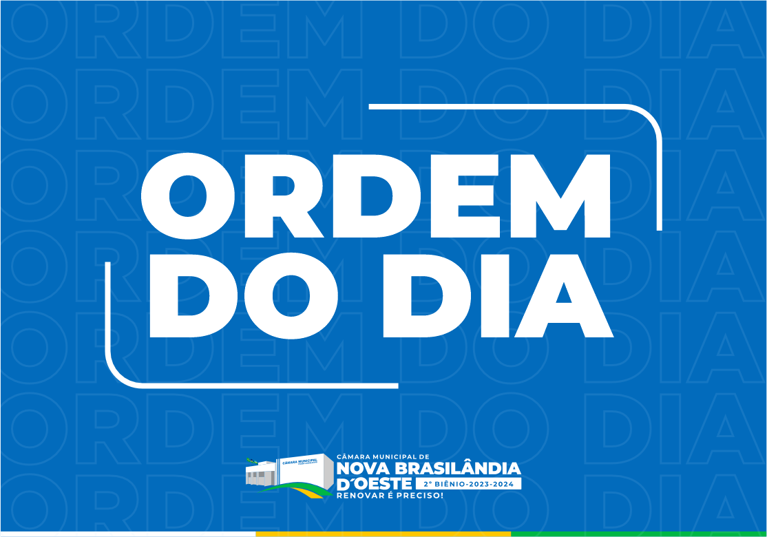 Ordem do dia para a 13° Sessão Ordinária 